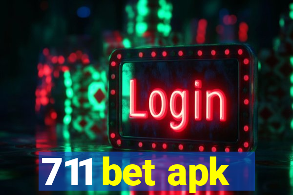 711 bet apk